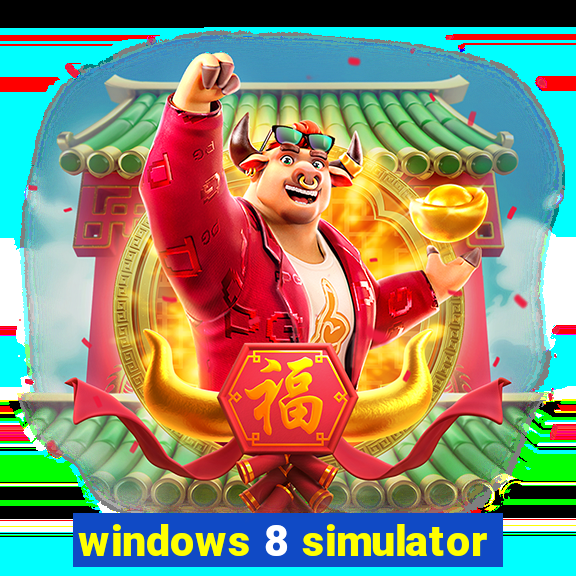 windows 8 simulator